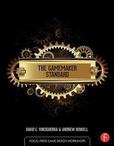 The GameMaker Standard by David Vinciguerra, Andrew Howell, 9781138856974