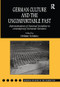 German Culture and the Uncomfortable Past (Representations of National Socialism in Contemporary Germanic Literature) - 9781138272866 by Helmut Schmitz, 9781138272866