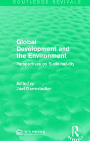 Global Development and the Environment (Perspectives on Sustainability) - 9781138961128 by Joel Darmstadter, 9781138961128