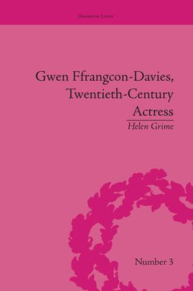 Gwen Ffrangcon-Davies, Twentieth-Century Actress by Helen Grime, 9781138661981