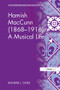 Hamish MacCunn (1868-1916): A Musical Life by Jennifer L. Oates, 9781138278370