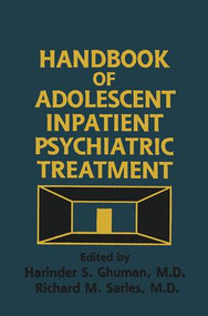 Handbook Of Adolescent Inpatient Psychiatric Treatment by Harinder S. Ghuman, Richard M. Sarles, 9781138883680