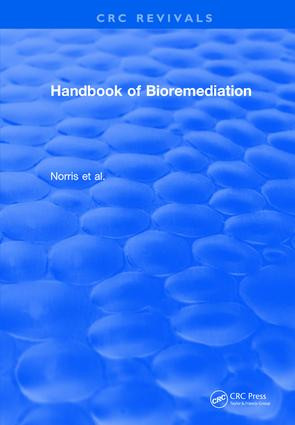 Handbook of Bioremediation (1993) by Robert D. Norris, 9781138559394