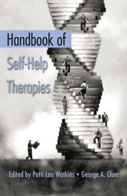 Handbook of Self-Help Therapies by Patti Lou Watkins, George A. Clum, 9781138871700