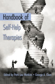 Handbook of Self-Help Therapies by Patti Lou Watkins, George A. Clum, 9781138871700
