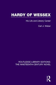 Hardy of Wessex (His Life and Literary Career) by Carl Weber, 9781138675346