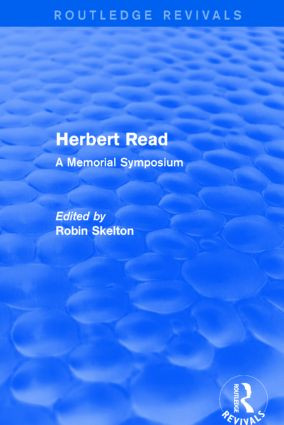 Herbert Read (A Memorial Symposium) by Robin Skelton, 9781138914872