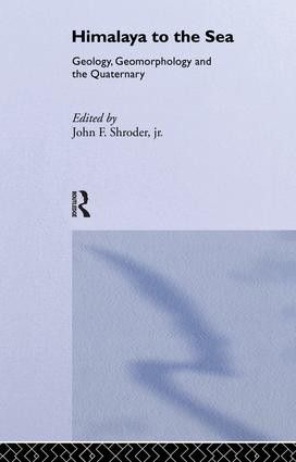 Himalaya to the Sea (Geology, Geomorphology and the Quaternary) by John F. Shroder Jr., 9781138867048