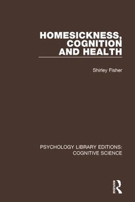 Homesickness, Cognition and Health by Shirley Fisher, 9781138640030