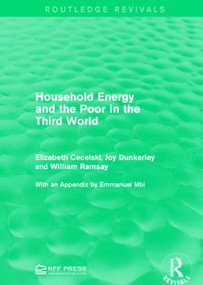 Household Energy and the Poor in the Third World - 9781138951143 by Elizabeth Cecelski, Joy Dunkerley, William Ramsay, 9781138951143