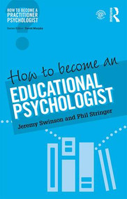 How to Become an Educational Psychologist - 9781138682320 by Jeremy Swinson, Phil Stringer, 9781138682320