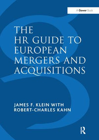 The HR Guide to European Mergers and Acquisitions by James F. Klein, Robert-Charles Kahn, 9781138269163