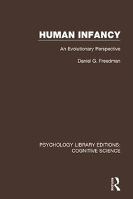 Human Infancy (An Evolutionary Perspective) by Daniel G. Freedman, 9781138669147