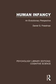 Human Infancy (An Evolutionary Perspective) by Daniel G. Freedman, 9781138669147