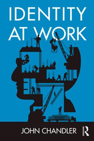 Identity at Work by John Chandler, 9781138788312
