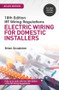 IET Wiring Regulations: Electric Wiring for Domestic Installers by Brian Scaddan, 9781138606029