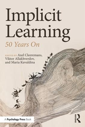 Implicit Learning (50 Years On) by Axel Cleeremans, Viktor Allakhverdov, Maria Kuvaldina, 9781138644304