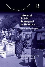 Informal Public Transport in Practice (Matatu Entrepreneurship) - 9781138547360 by Meleckidzedeck Khayesi, Fredrick Muyia Nafukho, 9781138547360