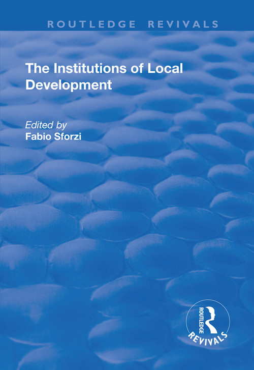 The Institutions of Local Development - 9781138720046 by Fabio Sforzi, Ash Amin, 9781138720046