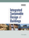 Integrated Sustainable Design of Buildings by Paul Appleby, 9781138972841