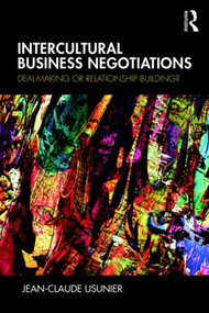 Intercultural Business Negotiations (Deal-Making or Relationship Building) by Jean-Claude Usunier, 9781138577015