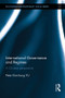 International Governance and Regimes (A Chinese Perspective) - 9781138858220 by Peter Kien Hong Yu, 9781138858220
