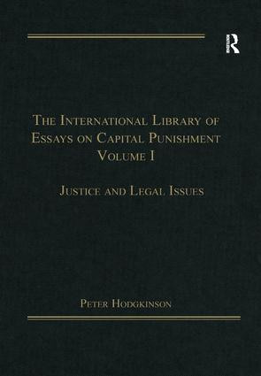The International Library of Essays on Capital Punishment, Volume 1 (Justice and Legal Issues) by Peter Hodgkinson, 9781138379909