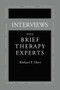 Interviews With Brief Therapy Experts by Michael F. Hoyt, 9781138869592