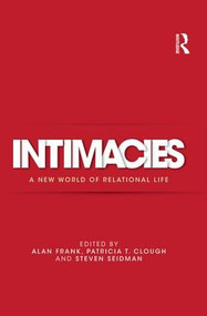 Intimacies (A New World of Relational Life) - 9781138822641 by Alan Frank, Patricia Clough, Steven Seidman, 9781138822641