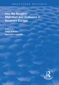 Into the Margins (Migration and Exclusion in Southern Europe) - 9781138326194 by Floya Anthias, Gabriella Lazaridis, 9781138326194