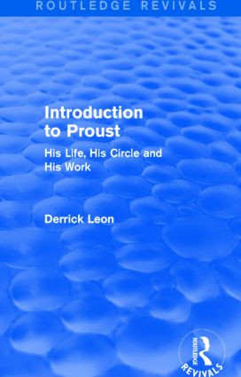Introduction to Proust (Routledge Revivals) (His Life, His Circle and His Work) by Derrick Leon, 9781138908031