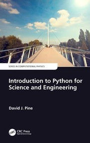 Introduction to Python for Science and Engineering by David J. Pine, 9781138583894