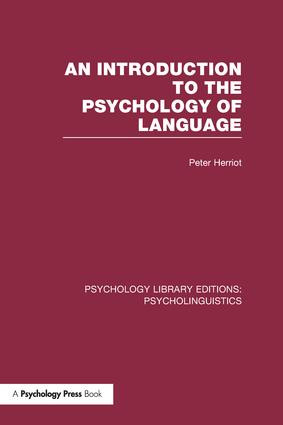 An Introduction to the Psychology of Language (PLE: Psycholinguistics) - 9781138966635 by Peter Herriot, 9781138966635