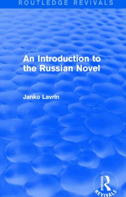 An Introduction to the Russian Novel by Janko Lavrin, 9781138941786