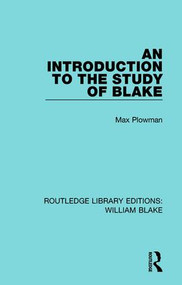 An Introduction to the Study of Blake by Max Plowman, 9781138939257