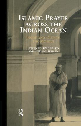 Islamic Prayer Across the Indian Ocean (Inside and Outside the Mosque) by Stephen Headley, David Parkin, 9781138862777