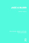 Jazz & Blues by Graham Vulliamy, 9781138652729