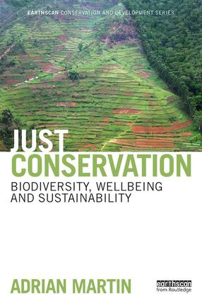 Just Conservation (Biodiversity, Wellbeing and Sustainability) by Adrian Martin, 9781138788596