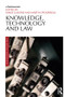 Knowledge, Technology and Law by Emilie Cloatre, Martyn Pickersgill, 9781138665354