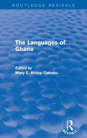 The Languages of Ghana - 9781138926219 by Mary E. Kropp Dakubu, 9781138926219