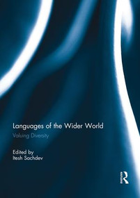 Languages of the Wider World (Valuing Diversity) - 9781138953741 by Itesh Sachdev, 9781138953741