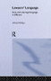 Lawyers' Language (The Distinctiveness of Legal Language) by Alfred Phillips, 9781138868366