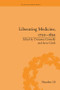 Liberating Medicine, 1720-1835 by Tristanne Connolly, Steve Clark, 9781138665118