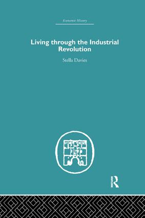 Living Through the Industrial Revolution by Stella Davies, 9781138864788