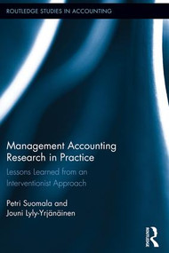 Management Accounting Research in Practice (Lessons Learned from an Interventionist Approach) by Petri Suomala, Jouni Lyly-Yrjänäinen, 9781138959767