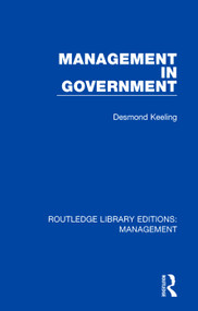 Management in Government by Desmond Keeling, 9781138573024