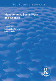 Management, Social Work and Change - 9781138733817 by Elizabeth Harlow, John Lawler, 9781138733817