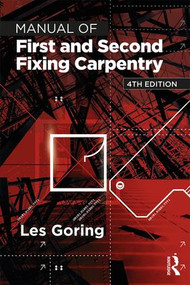 Manual of First and Second Fixing Carpentry by Les Goring, 9781138295995