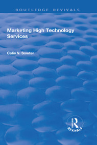Marketing High Technology Services - 9781138725362 by Colin Sowter, 9781138725362