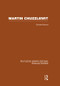 Martin Chuzzlewit (RLE Dickens) (Routledge Library Editions: Charles Dickens Volume 10) by Sylvere Monod, 9781138878471